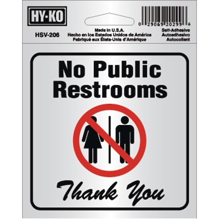 Hy-Ko 4X4In Self-Adhesive No Restrooms Sign 4" x 4", 6PK A20299
